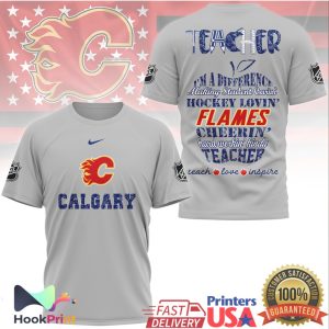 Calgary Flames Hockey Loving Teacher Teach Love Inspire T Shirt