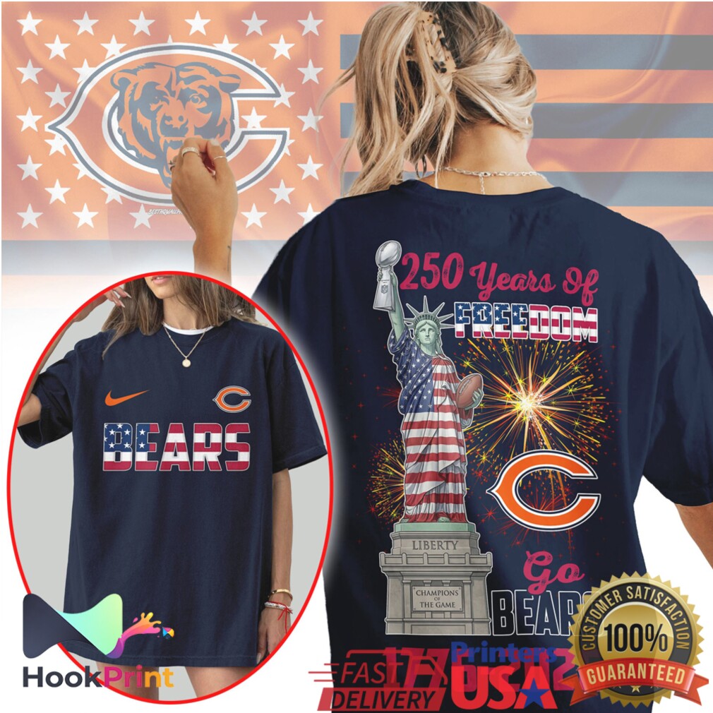 Chicago Bears 250 Years Of Freedom Statue Of Liberty Independence Day NFL T Shirt Chicago Bears 250 Years Of Freedom Statue Of Liberty Independence Day NFL T Shirt