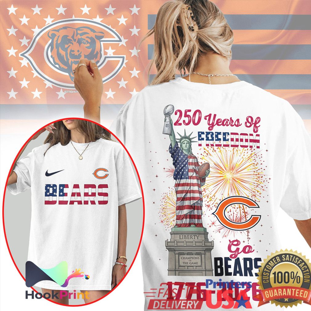 Chicago Bears 250 Years Of Freedom Statue Of Liberty Independence Day NFL T Shirt Chicago Bears 250 Years Of Freedom Statue Of Liberty Independence Day NFL T Shirt