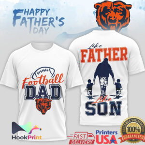 Chicago Bears Football Dad Like Father Like Son Father’s Day Sports T Shirt Chicago Bears Football Dad Like Father Like Son Father’s Day Sports T Shirt