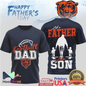 Chicago Bears Football Dad Like Father Like Son Father's Day Sports T Shirt