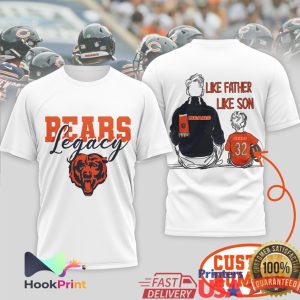 Chicago Bears Legacy Like Father Like Son Bears Football Fan Gift T Shirt