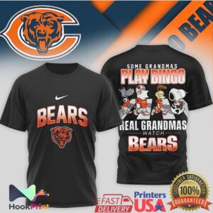 Chicago Bears Some Grandmas Play Bingo Real Grandmas Watch Bears 2026 T Shirt