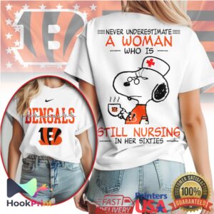 Cincinnati Bengals Never Underestimate A Woman Still Nursing In Her Sixties Snoopy Nurse T Shirt