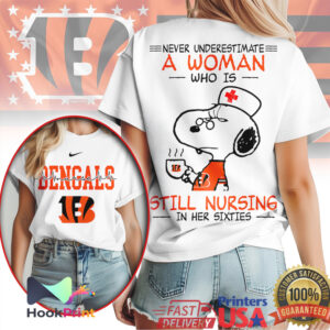 Cincinnati Bengals Snoopy Nurse Never Underestimate A Woman Still Nursing In Her Sixties T Shirt