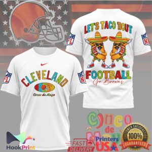 Cleveland Browns Let's Taco Bout Football Cinco De Mayo 2026 Men Women T Shirt