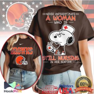Cleveland Browns Never Underestimate A Woman Still Nursing In Her Sixties Snoopy Nurse T Shirt