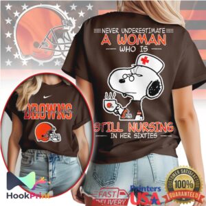 Cleveland Browns Snoopy Nurse Never Underestimate A Woman Still Nursing In Her Sixties T Shirt Cleveland Browns Snoopy Nurse Never Underestimate A Woman Still Nursing In Her Sixties T Shirt
