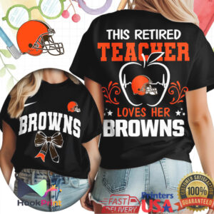Cleveland Browns This Retired Teacher Loves Her Browns 2026 T Shirt Cleveland Browns This Retired Teacher Loves Her Browns 2026 T Shirt