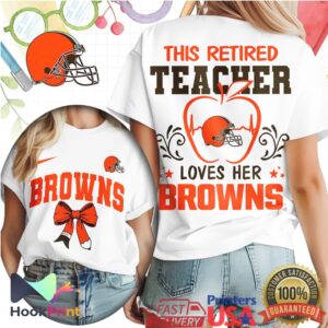 Cleveland Browns This Retired Teacher Loves Her Browns 2026 T Shirt