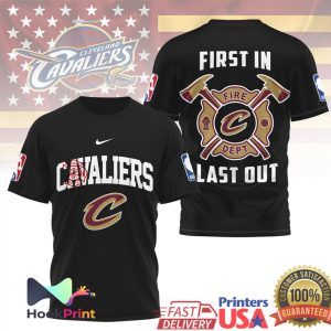 Cleveland Cavaliers Firefighter First In Last Out NBA Basketball T Shirt