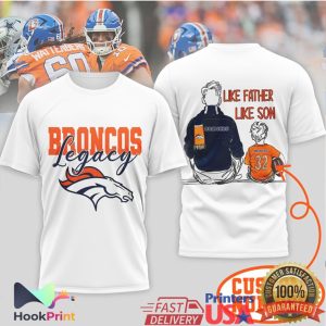 Denver Broncos Legacy Like Father Like Son Daughter Football T Shirt