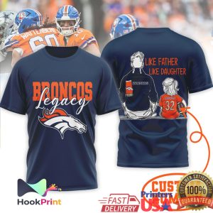 Denver Broncos Legacy Like Father Like Son Daughter Football T Shirt