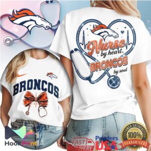 Denver Broncos Nurse By Heart Broncos By Soul 2026 Football T Shirt