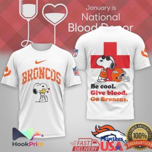Denver Broncos Snoopy Be Cool Give Blood National Blood Donor T Shirt