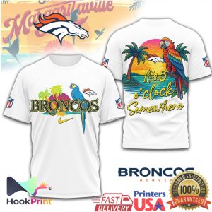 Denver Broncos Tropical Parrot It's 5 O'Clock Somewhere NFL T Shirt