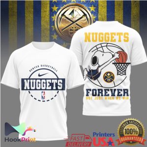 Denver Nuggets Snoopy Forever Not Just When We Win Basketball T Shirt