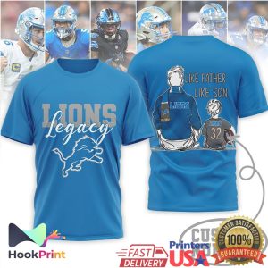 Detroit Lions Legacy Like Father Like Son Lions Football Team T Shirt Detroit Lions Legacy Like Father Like Son Lions Football Team T Shirt