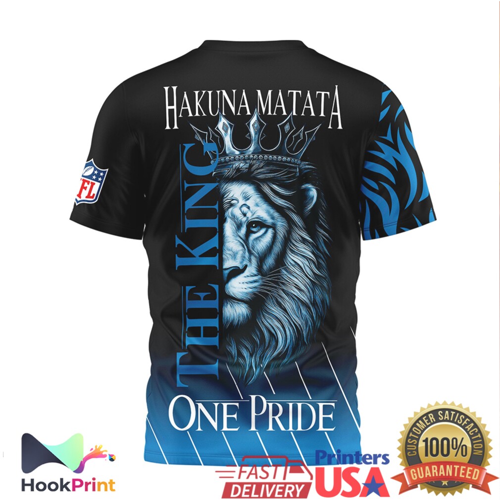 Detroit Lions NFL Lion King Hakuna Matata One Pride 3D T Shirt Detroit Lions NFL Lion King Hakuna Matata One Pride 3D T Shirt