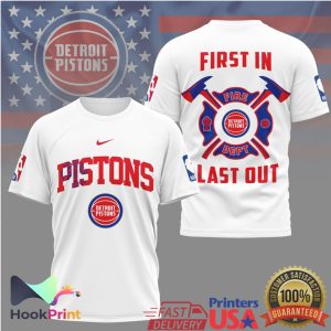 Detroit Pistons Fire Dept First In Last Out Firefighter Basketball T Shirt Detroit Pistons Fire Dept First In Last Out Firefighter Basketball T Shirt