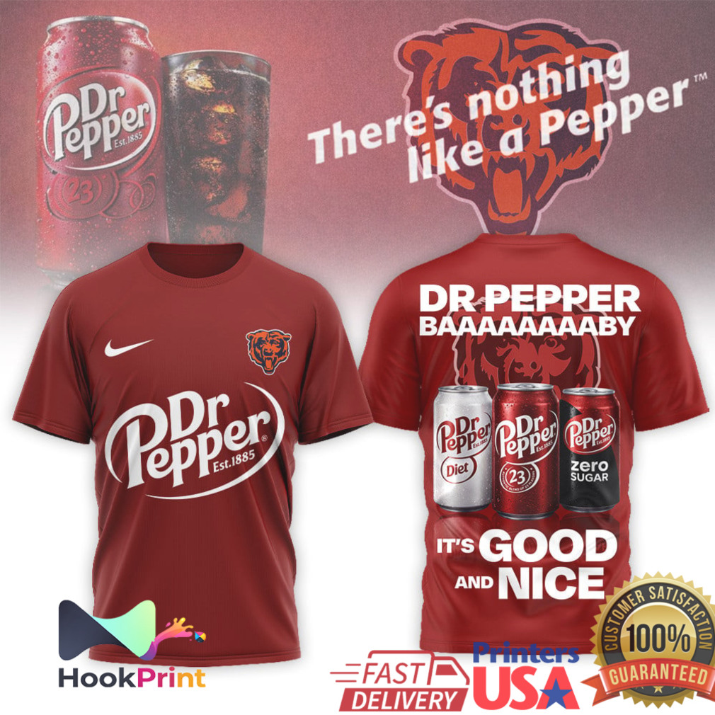Dr Pepper x Chicago Bears It's Good and Nice Fan T Shirt Dr Pepper x Chicago Bears It's Good and Nice Fan T Shirt