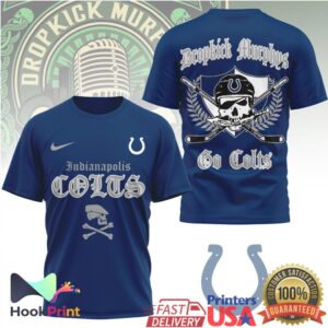 Dropkick Murphys Indianapolis Colts Go Colts Style Fans For T Shirt
