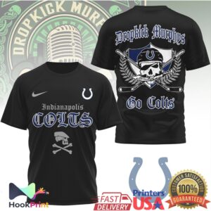 Dropkick Murphys Indianapolis Colts Go Colts Style Fans For T Shirt