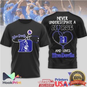Duke Blue Devils Never Underestimate A Nurse Who Understands Baseball Men Women T Shirt