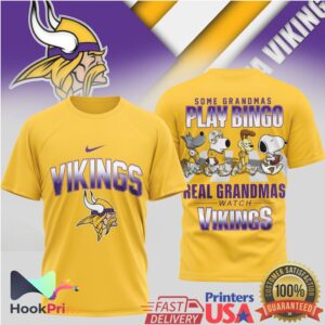 Minnesota Vikings Some Grandmas Play Bingo Real Grandmas Watch Vikings T Shirt Minnesota Vikings Some Grandmas Play Bingo Real Grandmas Watch Vikings T Shirt