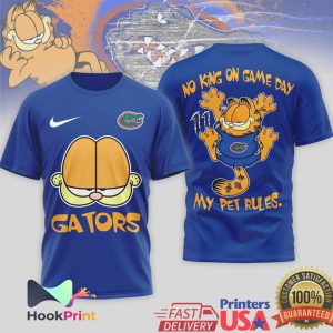 Florida Gators Garfield No King On Game Day My Pet Rules T Shirt