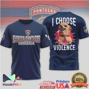 Florida Panthers Chihuahua I Choose Violence Funny Sports T Shirt