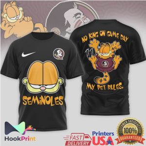 Florida State Seminoles Garfield No King On Game Day My Pet Rules T Shirt Florida State Seminoles Garfield No King On Game Day My Pet Rules T Shirt