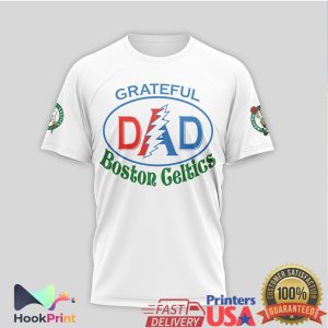 Forever Grateful Boston Celtics Dad Steal Your Face NBA Fan T Shirt
