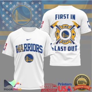 Golden State Warriors Fire Dept First In Last Out Firefighter Basketball T Shirt