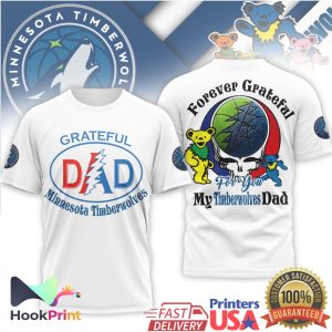 Grateful Dead x Minnesota Timberwolves My Timberwolves Dad Forever Grateful White T Shirt Grateful Dead x Minnesota Timberwolves My Timberwolves Dad Forever Grateful White T Shirt