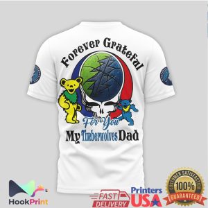 Grateful Dead x Minnesota Timberwolves My Timberwolves Dad Forever Grateful White T Shirt