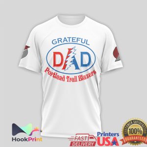 Grateful Dead x Portland Trail Blazers My Blazers Dad Forever Grateful White T Shirt