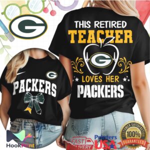 Green Bay Packers This Retired Teacher Loves Her Packers 2026 T Shirt