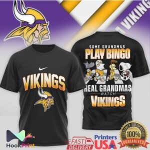 Minnesota Vikings Some Grandmas Play Bingo Real Grandmas Watch Vikings T Shirt