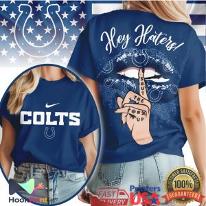 Indianapolis Colts Hey Haters Shut The F Up Lips Graphic T Shirt Indianapolis Colts Hey Haters Shut The F Up Lips Graphic T Shirt