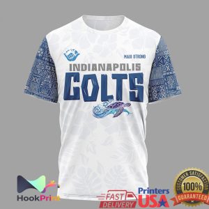 Indianapolis Colts Maui Strong Hawaii Relief Sea Turtle Polynesian Print Fan T Shirt