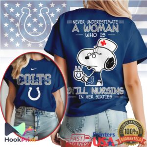 Indianapolis Colts Never Underestimate A Woman Still Nursing In Her Sixties T Shirt Indianapolis Colts Never Underestimate A Woman Still Nursing In Her Sixties T Shirt