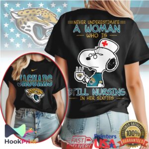 Jacksonville Jaguars Snoopy Nurse Never Underestimate A Woman Still Nursing In Her Sixties T Shirt Jacksonville Jaguars Snoopy Nurse Never Underestimate A Woman Still Nursing In Her Sixties T Shirt