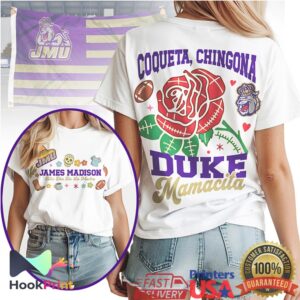 James Madison Dukes Mamacita Coqueta Chingona 2026 Mother's Day Women T Shirt
