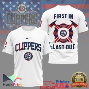 LA Clippers Firefighter First In Last Out NBA Basketball T Shirt LA Clippers Firefighter First In Last Out NBA Basketball T Shirt