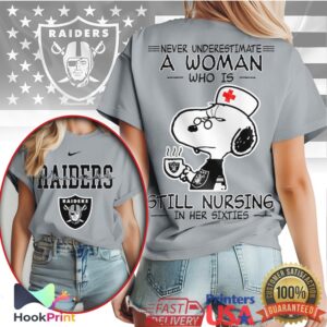 Las Vegas Raiders Snoopy Nurse Never Underestimate A Woman Still Nursing In Her Sixties T Shirt