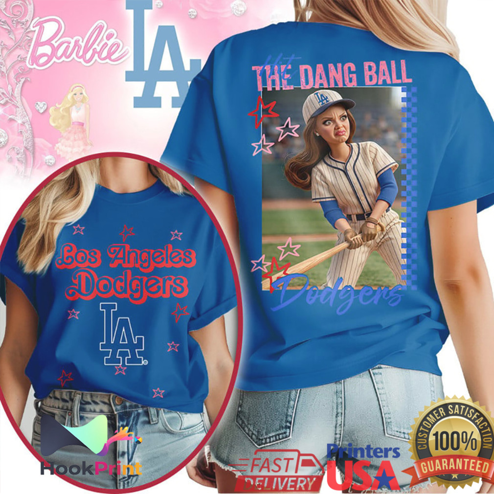 Los Angeles Dodgers Hit The Dang Ball Baseball Meme Fan T Shirt Los Angeles Dodgers Hit The Dang Ball Baseball Meme Fan T Shirt
