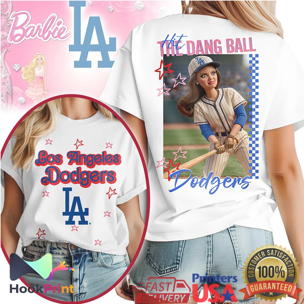 Los Angeles Dodgers Hit The Dang Ball Baseball Meme Fan T Shirt Los Angeles Dodgers Hit The Dang Ball Baseball Meme Fan T Shirt