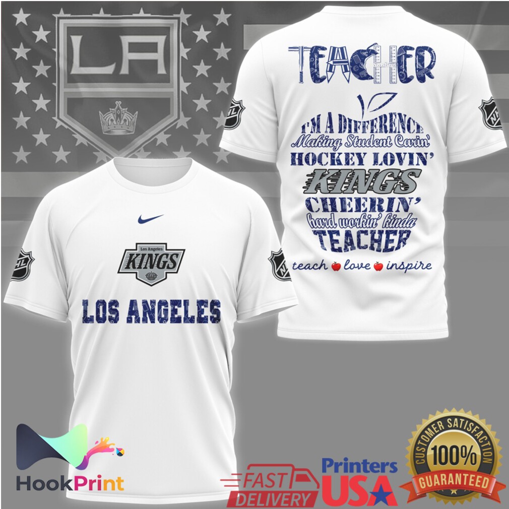 Los Angeles Kings Hockey Loving Teacher Hard Workin’ Kinda Teacher T Shirt Los Angeles Kings Hockey Loving Teacher Hard Workin’ Kinda Teacher T Shirt