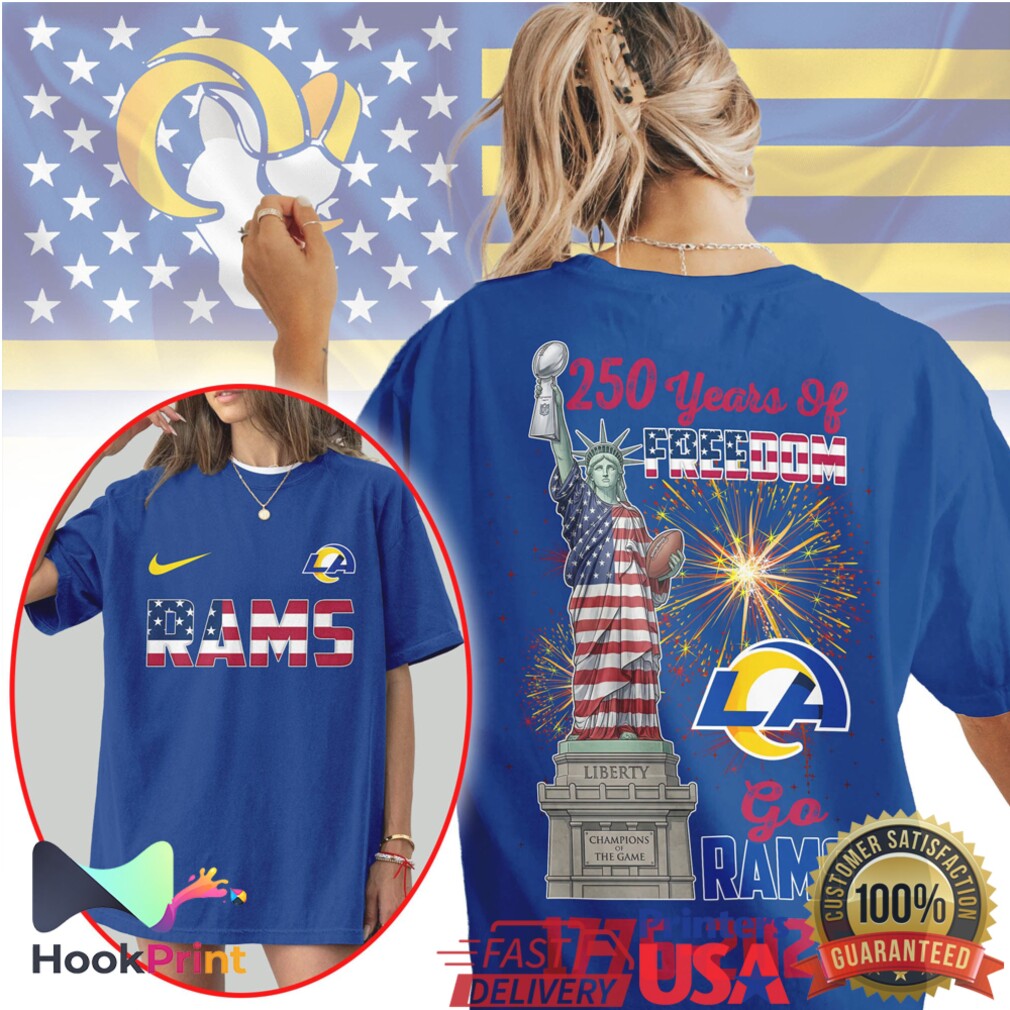 Los Angeles Rams 250 Years Of Freedom Statue Of Liberty Independence Day NFL T Shirt Los Angeles Rams 250 Years Of Freedom Statue Of Liberty Independence Day NFL T Shirt